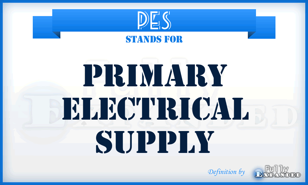 PES - Primary Electrical Supply