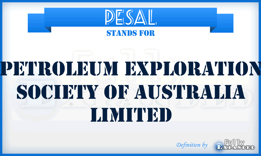 PESAL - Petroleum Exploration Society of Australia Limited