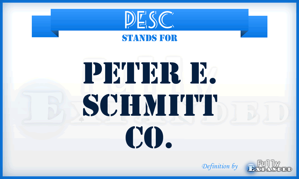 PESC - Peter E. Schmitt Co.