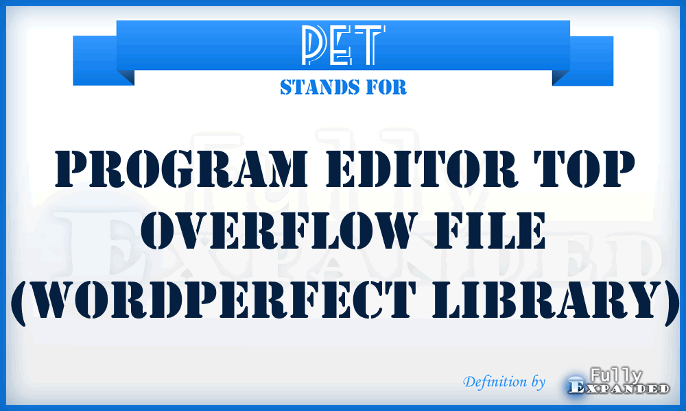 PET - Program Editor top overflow file (WordPerfect Library)