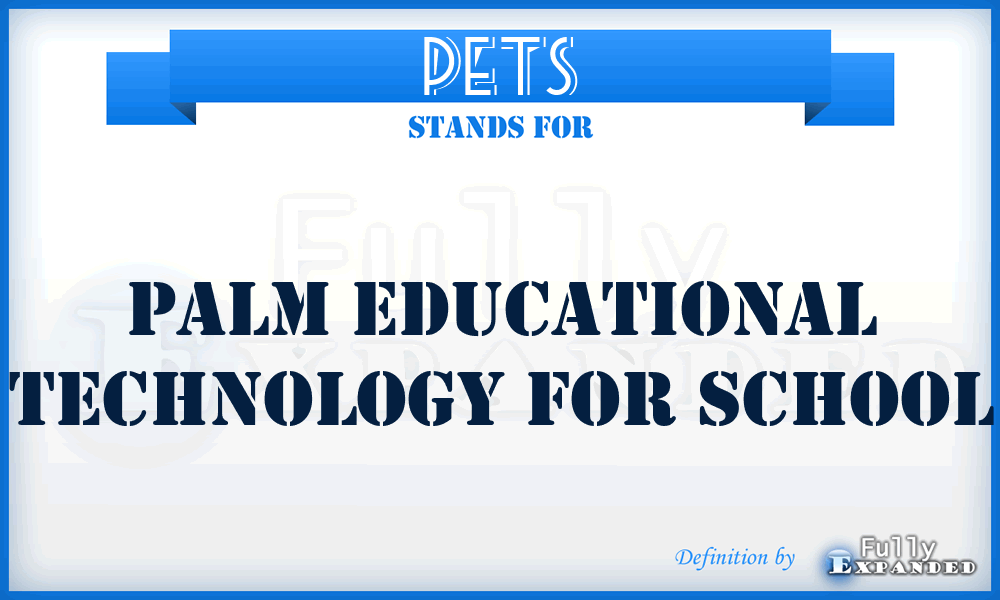 PETS - Palm Educational Technology For School