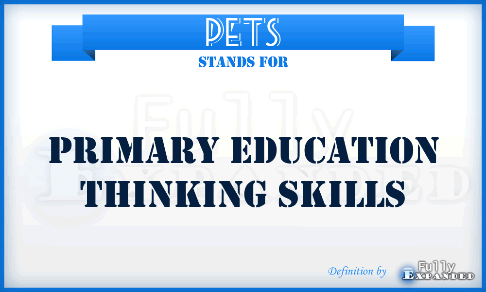 PETS - Primary Education Thinking Skills