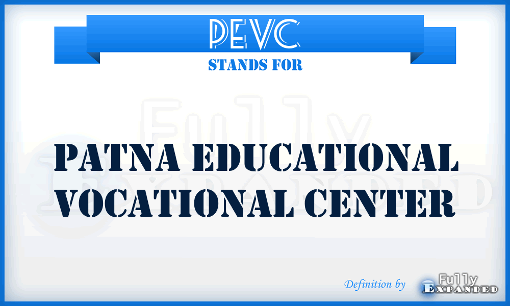 PEVC - Patna Educational Vocational Center