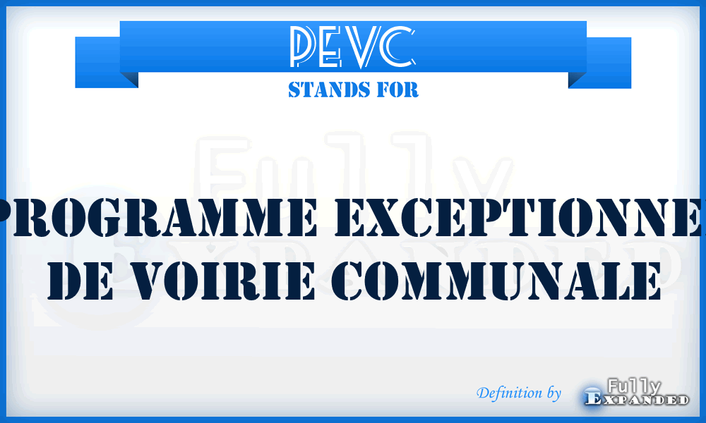 PEVC - Programme Exceptionnel De Voirie Communale