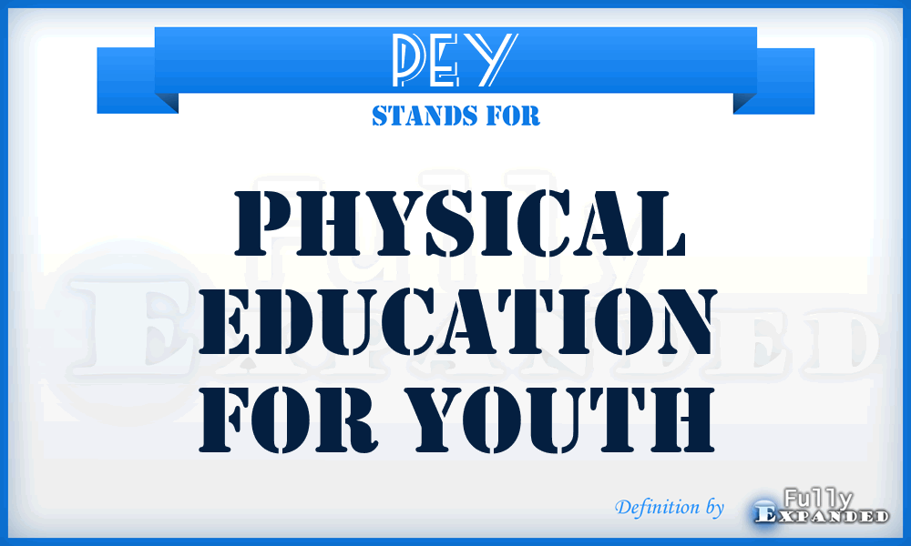 PEY - Physical Education for Youth