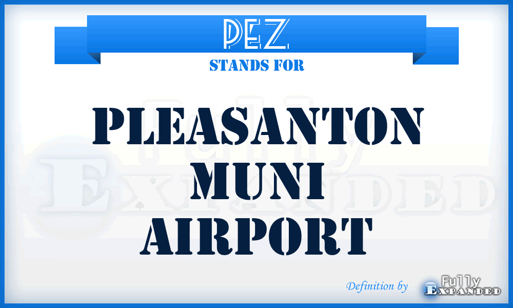 PEZ - Pleasanton Muni airport