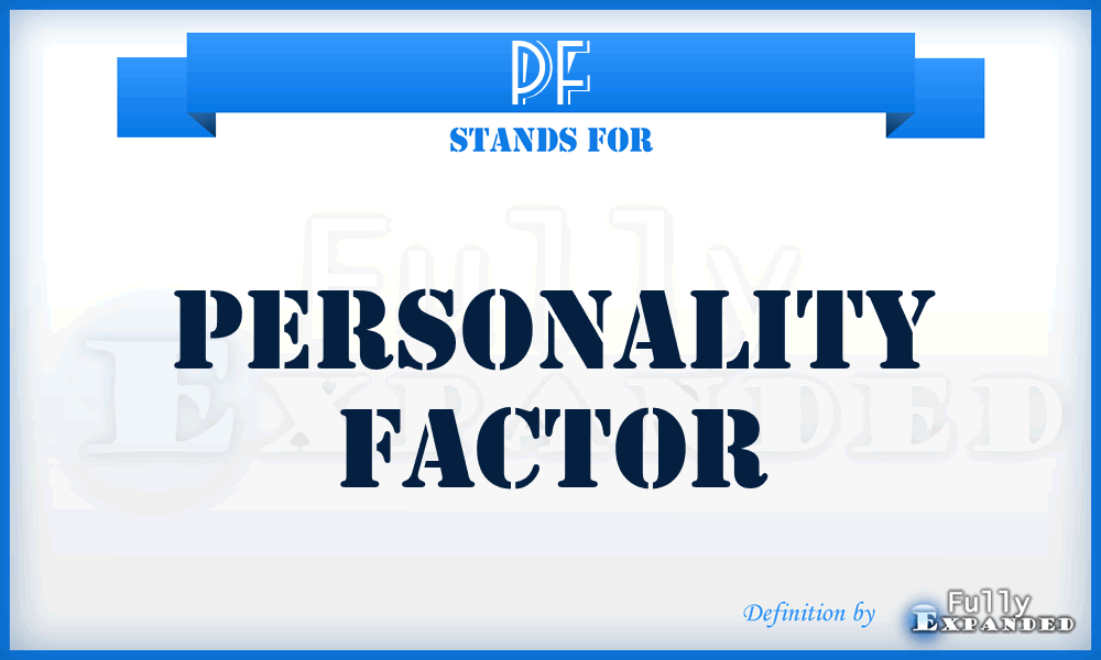 PF - Personality Factor