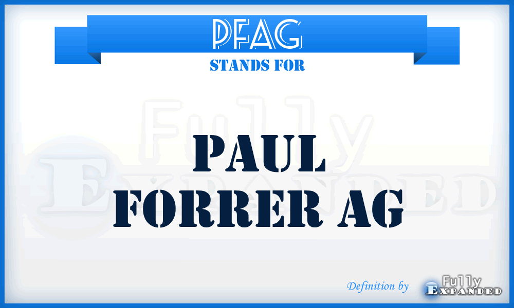 PFAG - Paul Forrer AG