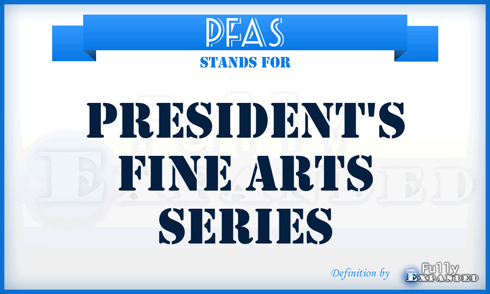 PFAS - President's Fine Arts Series