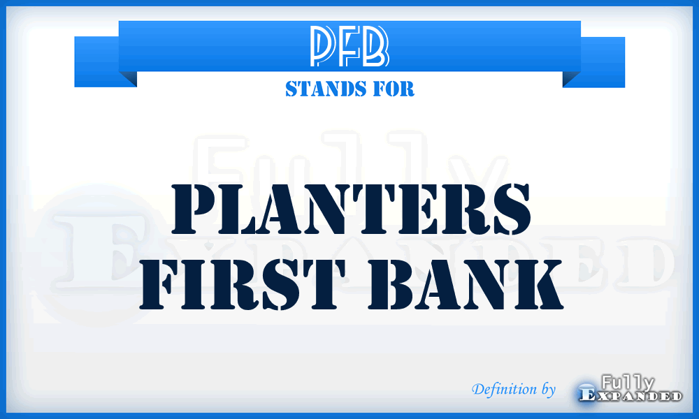 PFB - Planters First Bank