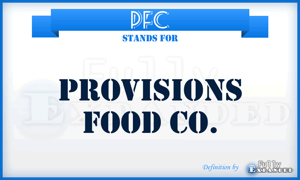 PFC - Provisions Food Co.