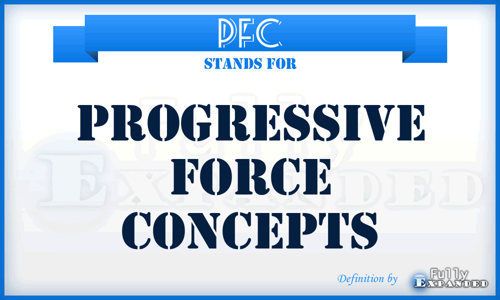 PFC - Progressive Force Concepts