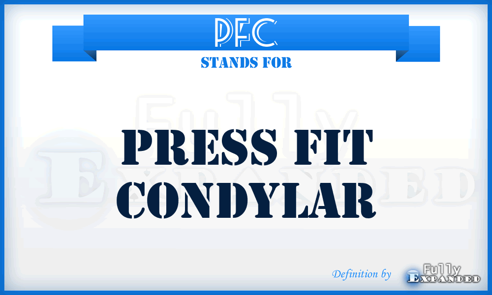 PFC - Press Fit Condylar