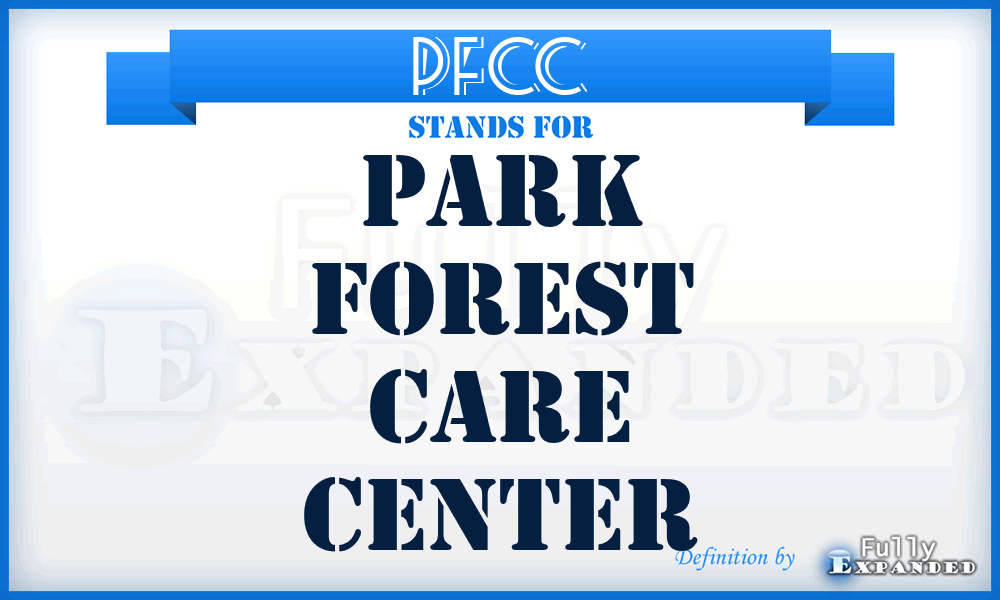PFCC - Park Forest Care Center