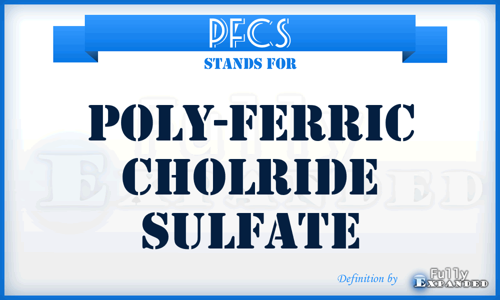 PFCS - Poly-Ferric Cholride Sulfate