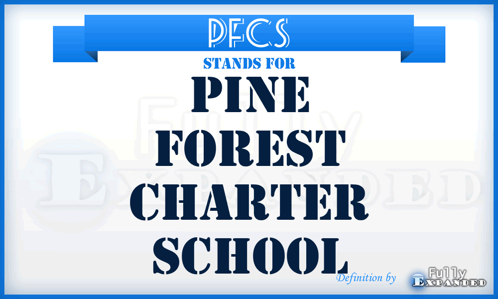 PFCS - Pine Forest Charter School