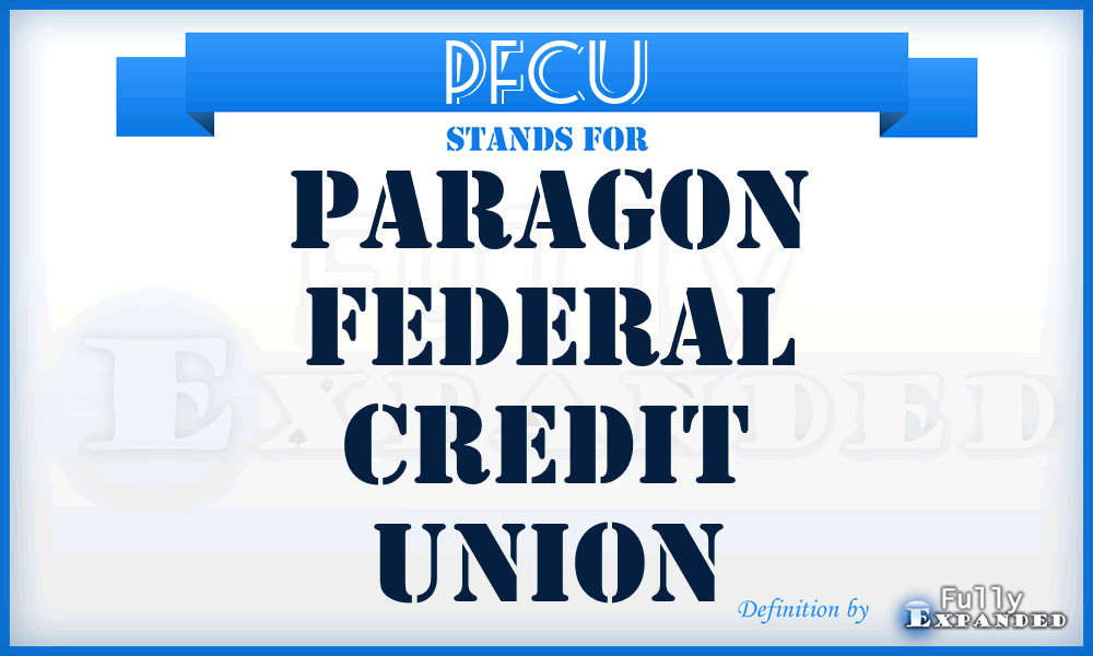 PFCU - Paragon Federal Credit Union