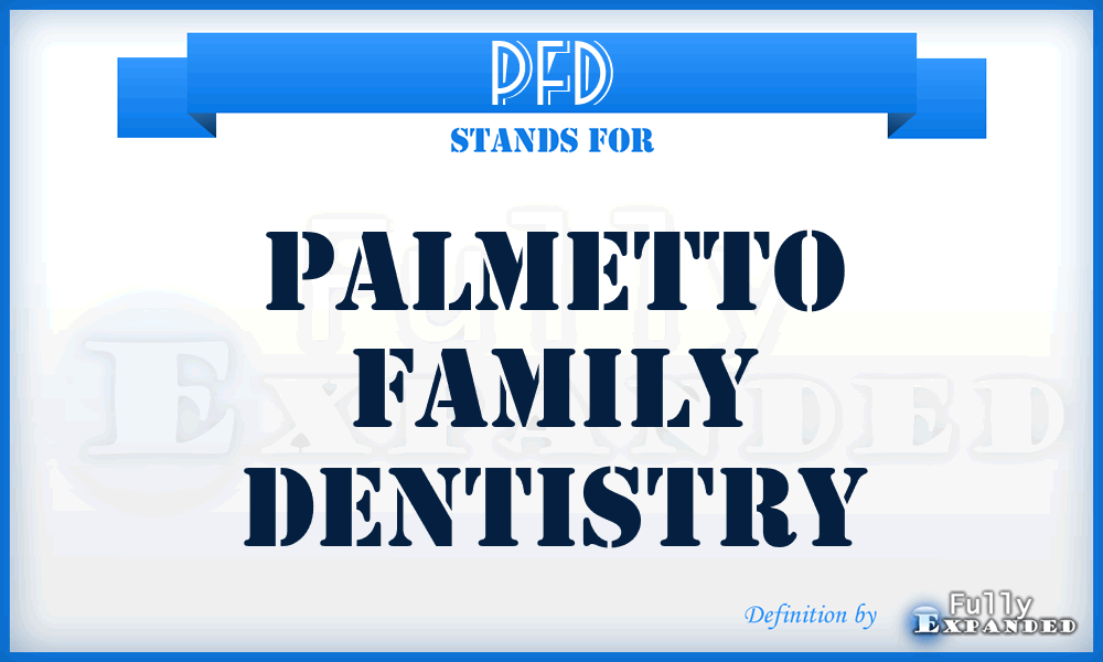 PFD - Palmetto Family Dentistry