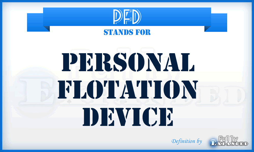 PFD - Personal Flotation Device