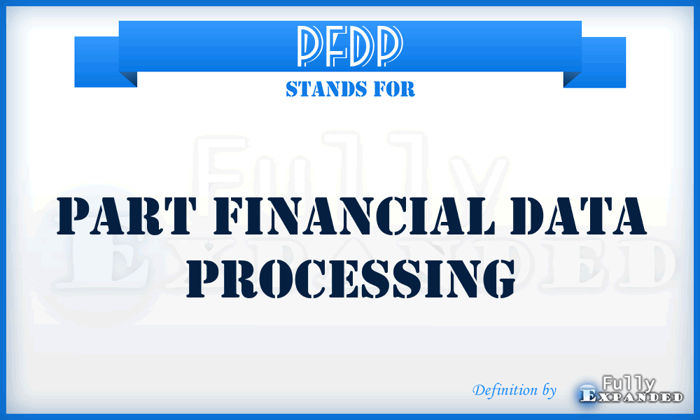 PFDP - Part Financial Data Processing