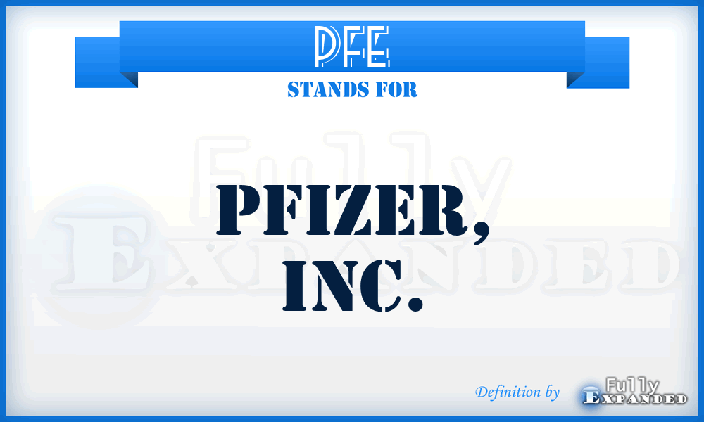 PFE - Pfizer, Inc.