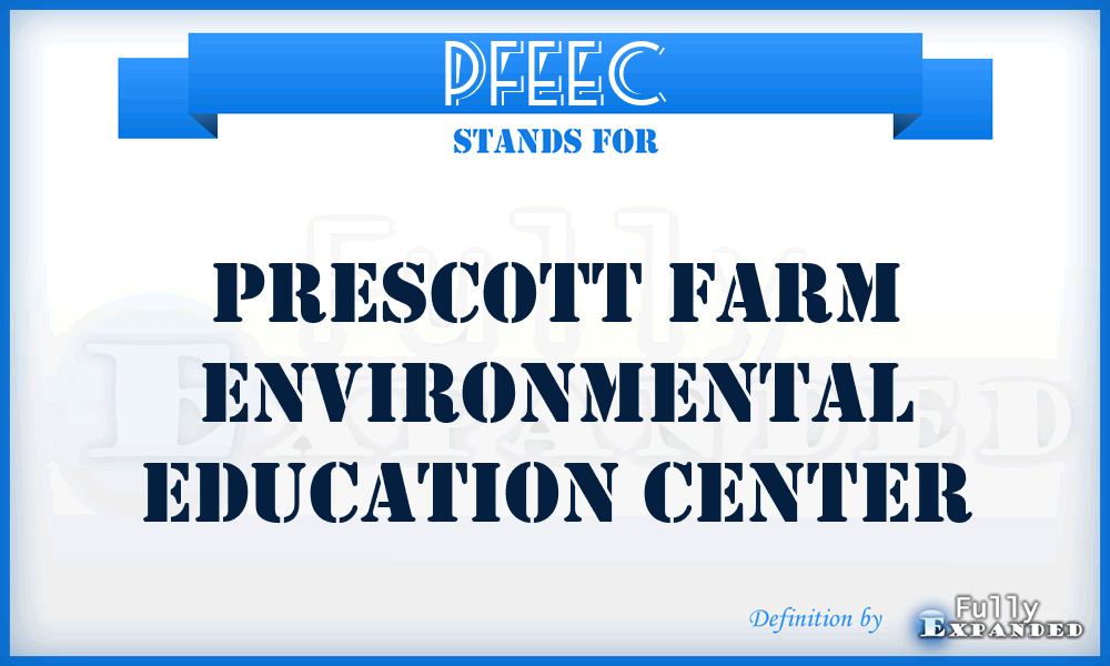 PFEEC - Prescott Farm Environmental Education Center