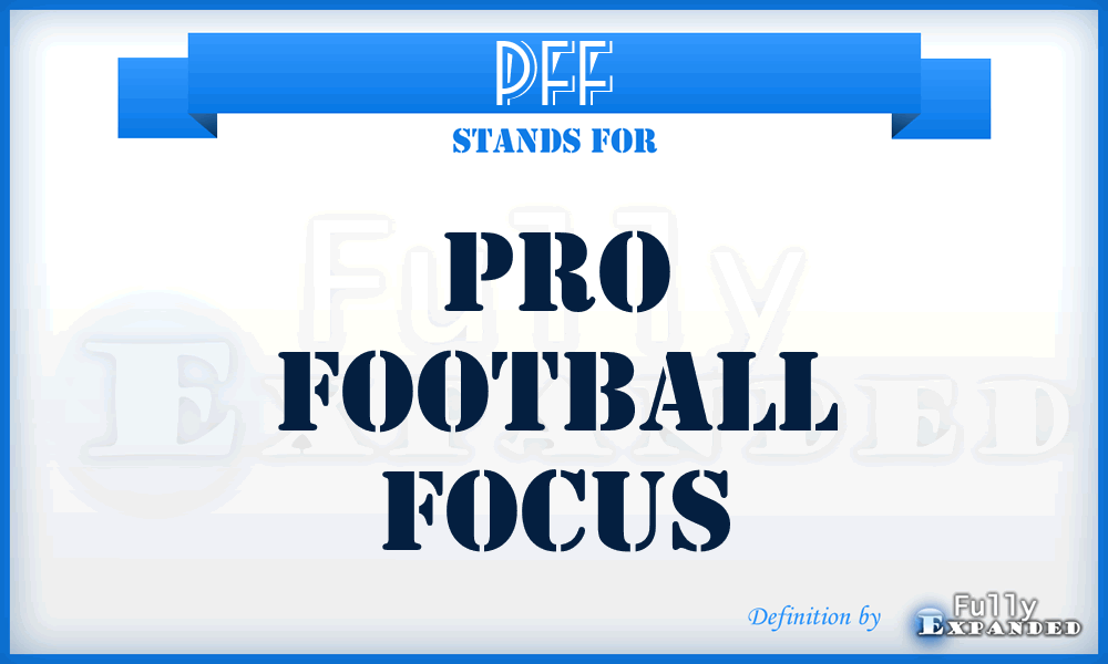 PFF - Pro Football Focus