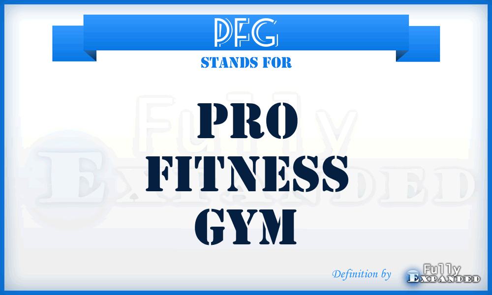 PFG - Pro Fitness Gym