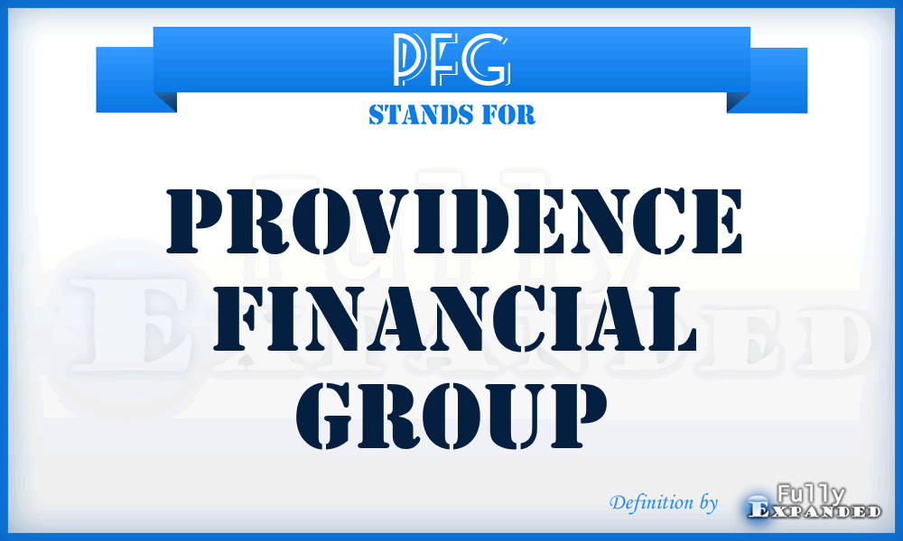 PFG - Providence Financial Group