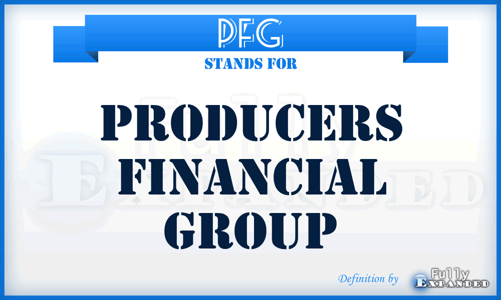 PFG - Producers Financial Group