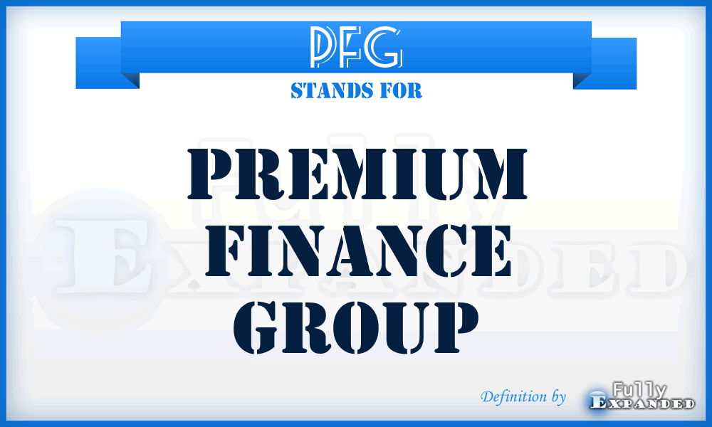 PFG - Premium Finance Group