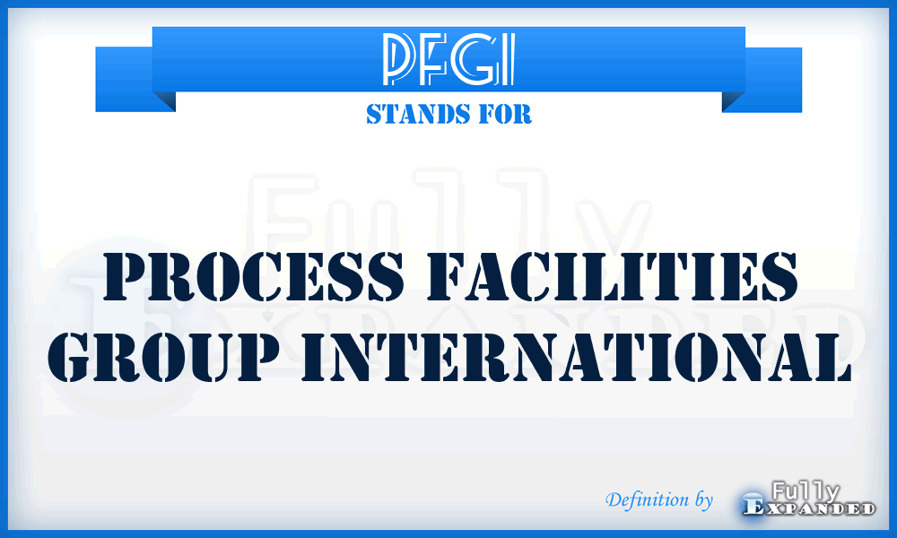 PFGI - Process Facilities Group International