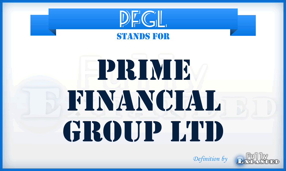 PFGL - Prime Financial Group Ltd