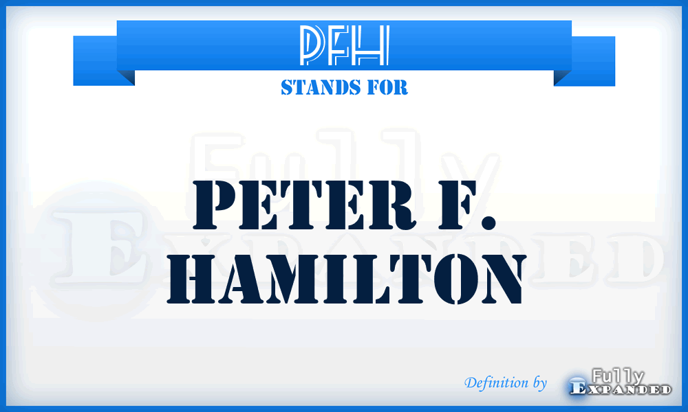 PFH - Peter F. Hamilton