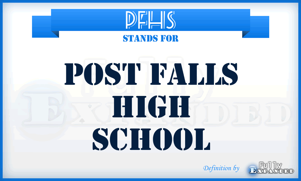 PFHS - Post Falls High School