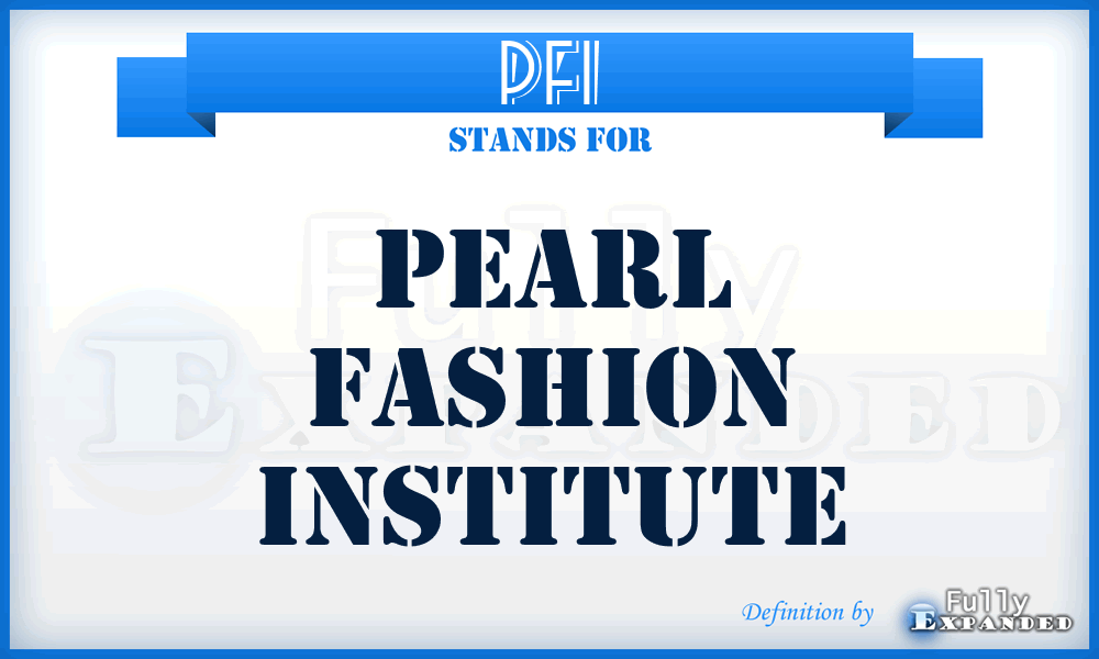 PFI - Pearl Fashion Institute