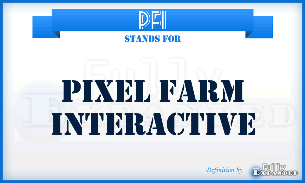 PFI - Pixel Farm Interactive