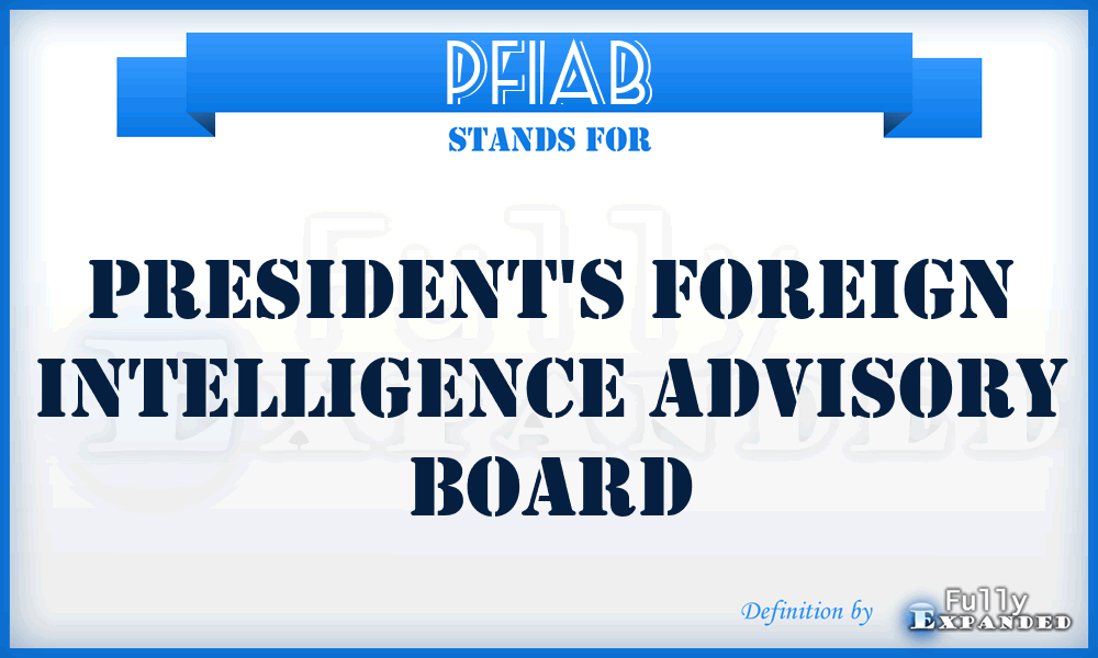 PFIAB - President's Foreign Intelligence Advisory Board