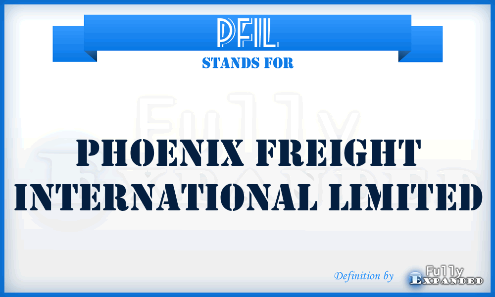 PFIL - Phoenix Freight International Limited