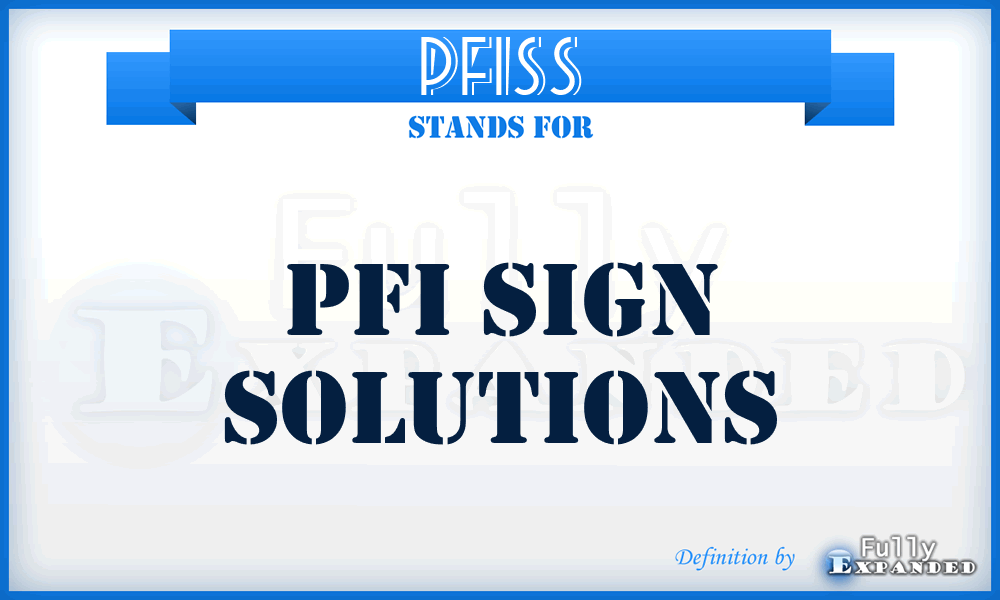PFISS - PFI Sign Solutions
