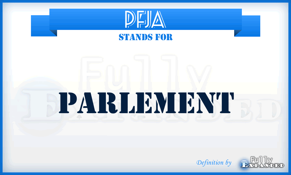 PFJA - parlement