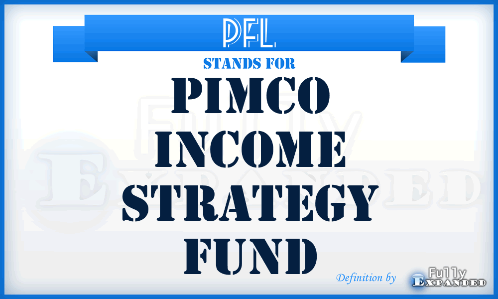 PFL - PIMCO Income Strategy Fund