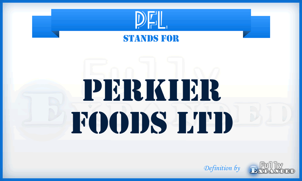 PFL - Perkier Foods Ltd
