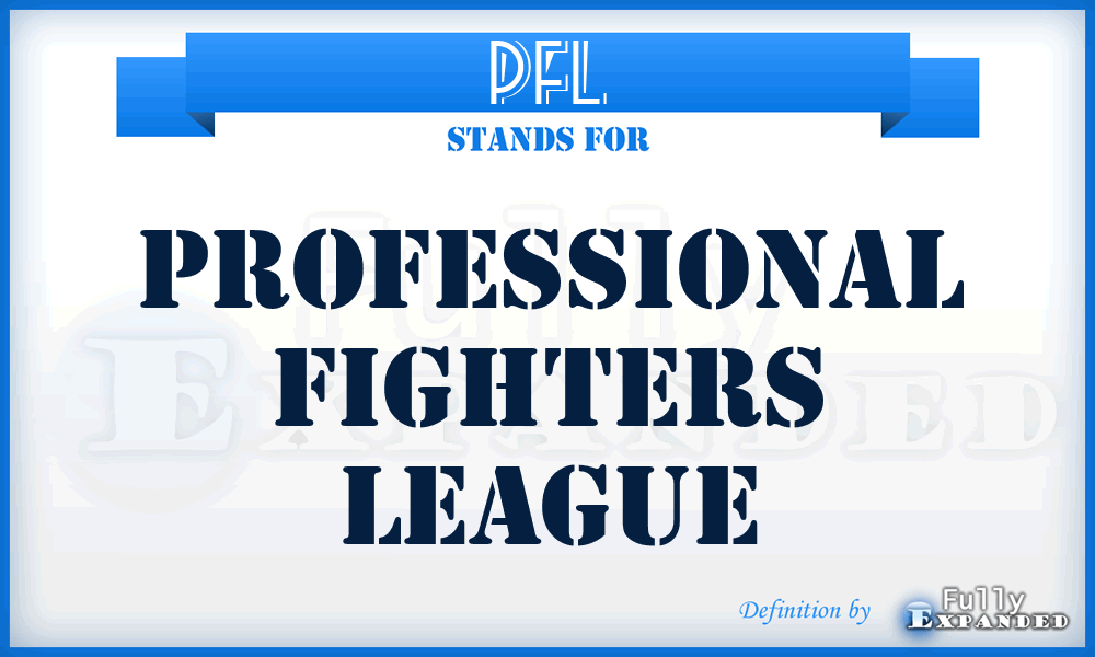 PFL - Professional Fighters League