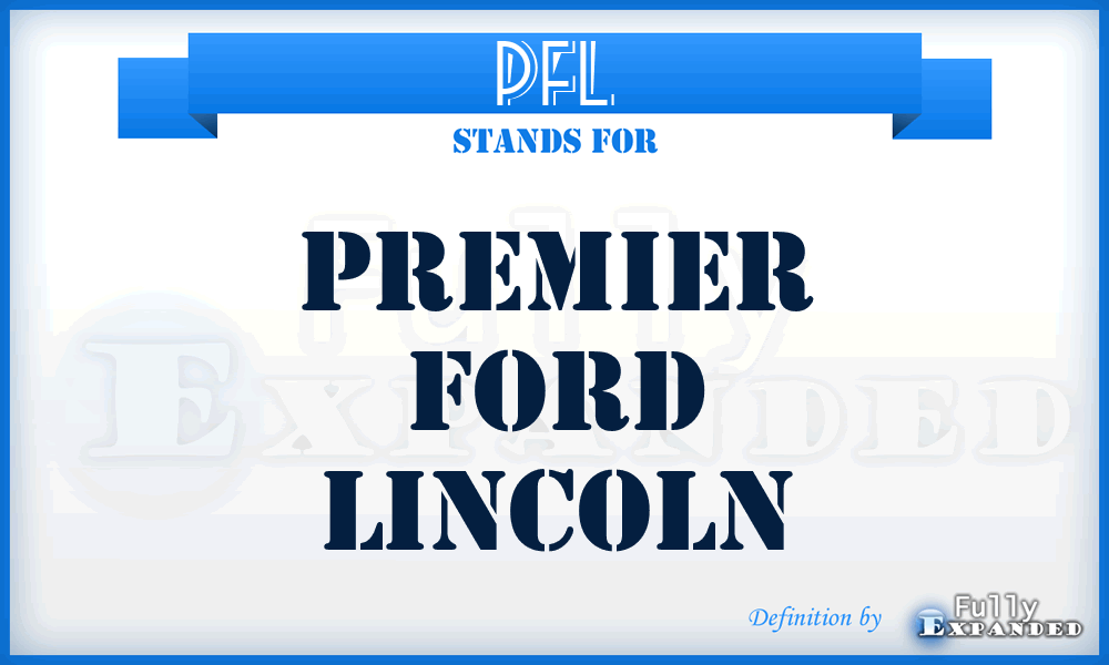 PFL - Premier Ford Lincoln