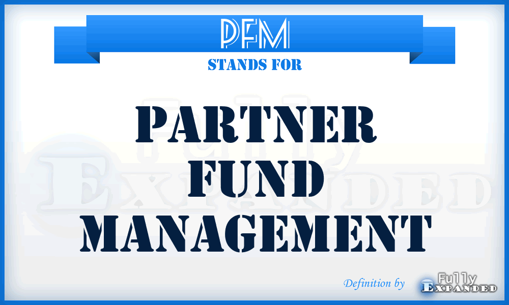 PFM - Partner Fund Management