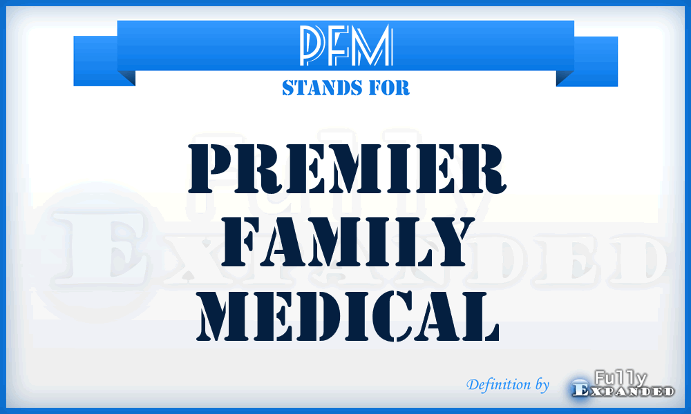 PFM - Premier Family Medical