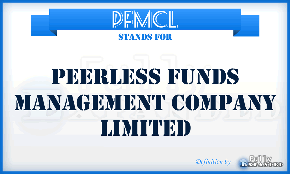 PFMCL - Peerless Funds Management Company Limited