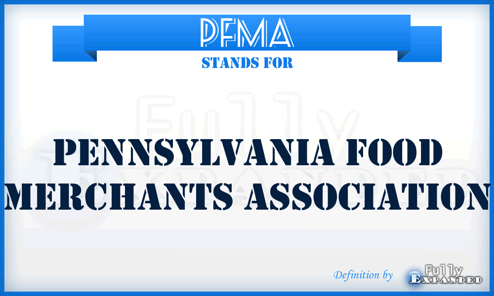 PFMA - Pennsylvania Food Merchants Association