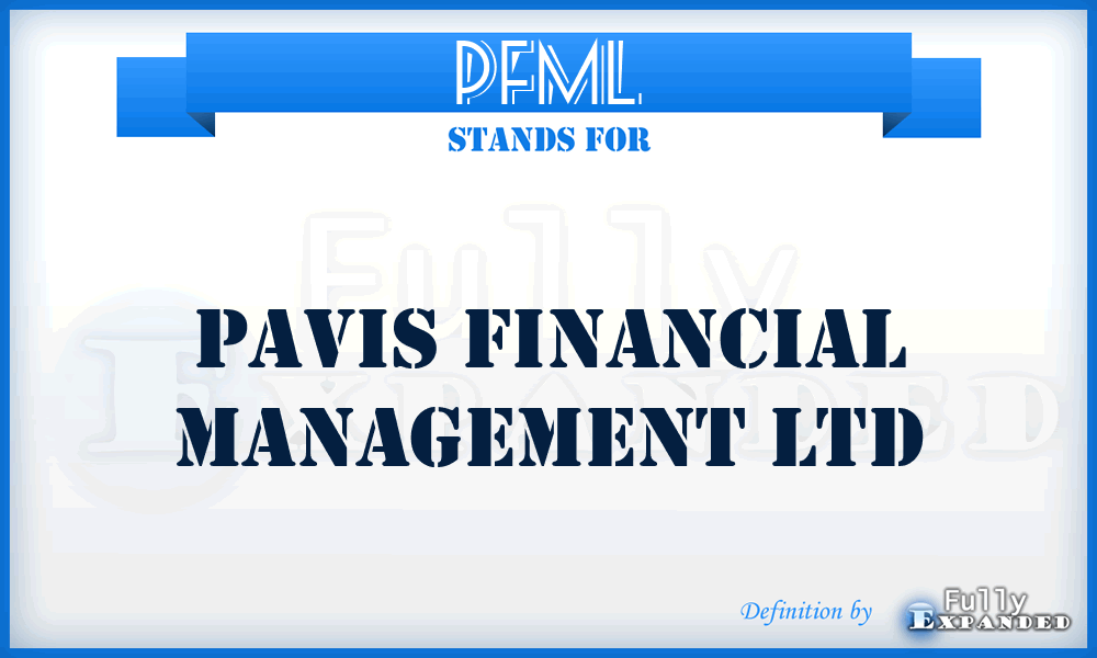 PFML - Pavis Financial Management Ltd